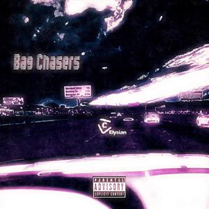 Bag Chasers (Explicit)