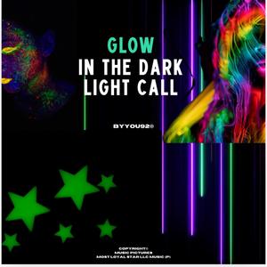 Glow in the dark light call (Explicit)