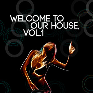 Welcome to Our House, Vol. 1