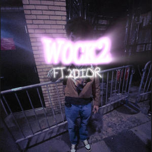 Wock2 (feat. 2DIØR) [Explicit]