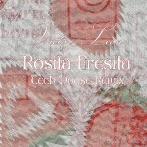 Rosita Fresita (Tech House)