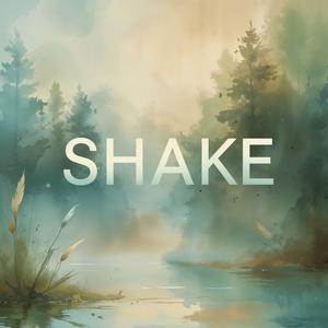 Shake