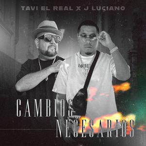 Cambios Necesarios (feat. J Luciano) (Explicit)
