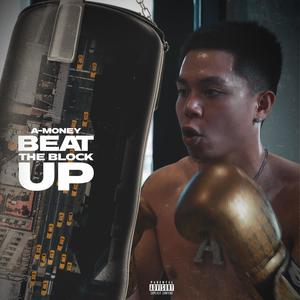 Beat The Block Up (Clean Version) [Explicit]