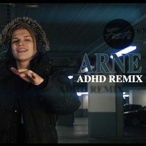 Arne (ADHD Remix|Explicit)