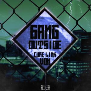 Gang Outside (Explicit)