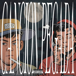Cancion Pegada (Explicit)