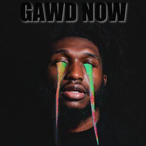 Gawd Now (feat. SBLMNL) (Explicit)
