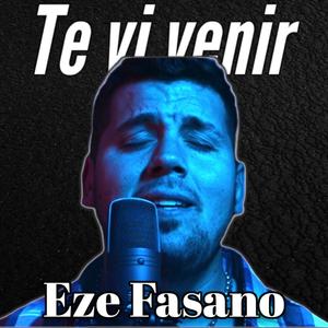 Te vi venir (feat. Eze Fasano)