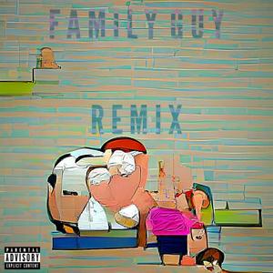 FAMILY GUY REMIX (Explicit)