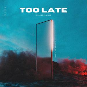 too late (Explicit)