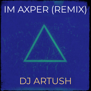 Im Axper (Remix)