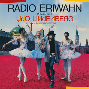 Radio Eriwahn präsentiert Udo Lindenberg + Panikorchester (Remastered)