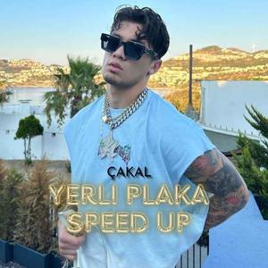 çakal YERLİ PLAKA (SPEED UP) [Explicit]