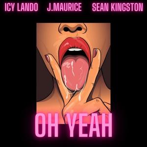 Oh Yeah (feat. Sean Kingston) [Explicit]