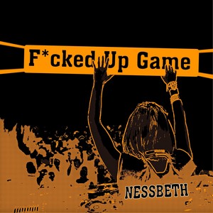 F*cked up Game (Explicit)