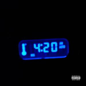 4:20 AM (Explicit)