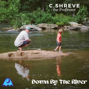 Down By The River (Explicit)