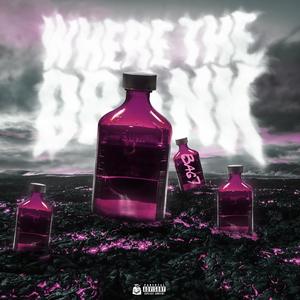 Where The Drank (Explicit)