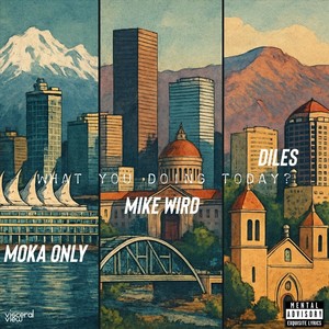 What You Doing Today (Explicit)