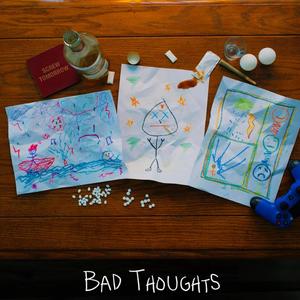 Bad Thoughts