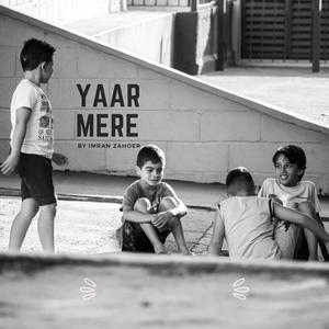 Yaar Mere (feat. Imran Zahoer)