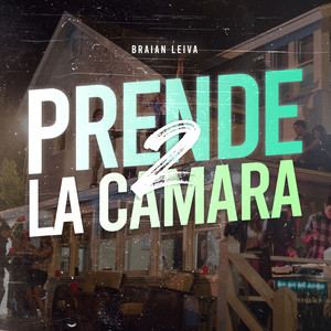Prende la Cámara 2 (Remix)