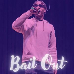 Bail Out (feat. RMB MOZZY & BTO BENN) (Explicit)