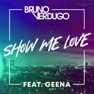 Show Me Love (Original Mix)