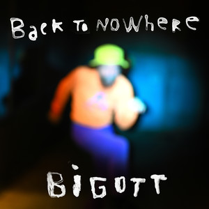 Back to Nowhere (Explicit)