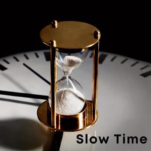 Slow Time