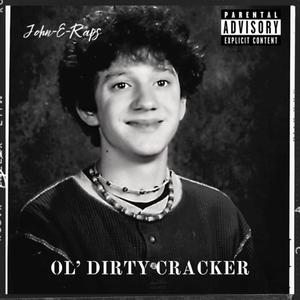 Ol’ Dirty Cracker (Explicit)