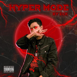 Hyper Mode (feat. ECK HLM) [Explicit]