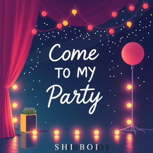 Come to My Party