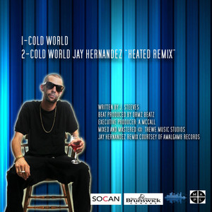 Cold World (Jay Hernandez Heated Remix) - Single