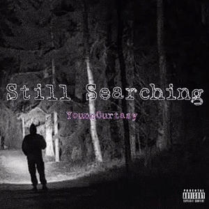 Still Searching (Explicit)