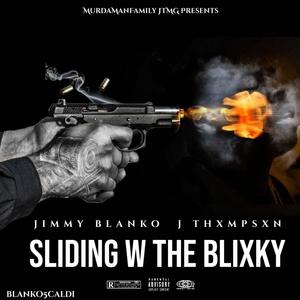 Sliding w The Blixky (feat. J Thxmpsxn) [Explicit]