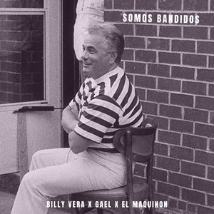 Somos Bandidos (Explicit)