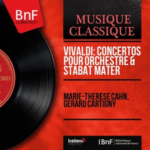 Vivaldi: Concertos pour orchestre & Stabat Mater (Mono Version)