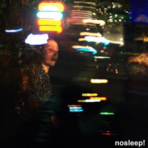 nosleep! (feat. petalbyte) [Explicit]