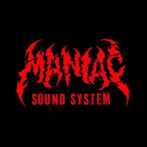 MANIAC SOUNDSYSTEM