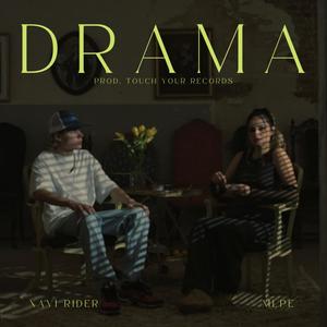 Drama (feat. Xavi Rider)