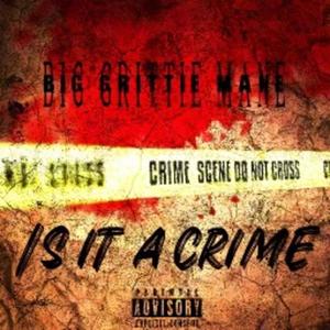 Is It A Crime? (Explicit)