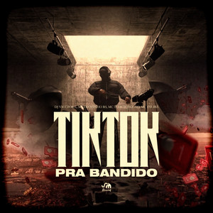 Tik Tok pra Bandido (Explicit)