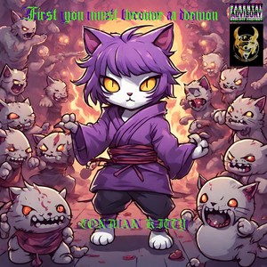 First You Must Become a Demon (Explicit)