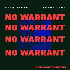 No Warrant (feat. Frank Nine) [Explicit]