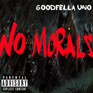 No Morals (Explicit)