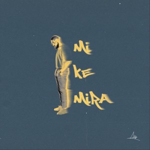 Mi Ke Mira