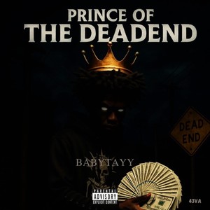 Prince Of The Dead End (Explicit)