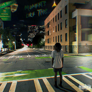 MOMENTS LIKE THIS (Explicit)